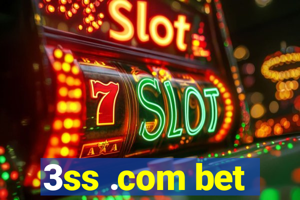 3ss .com bet